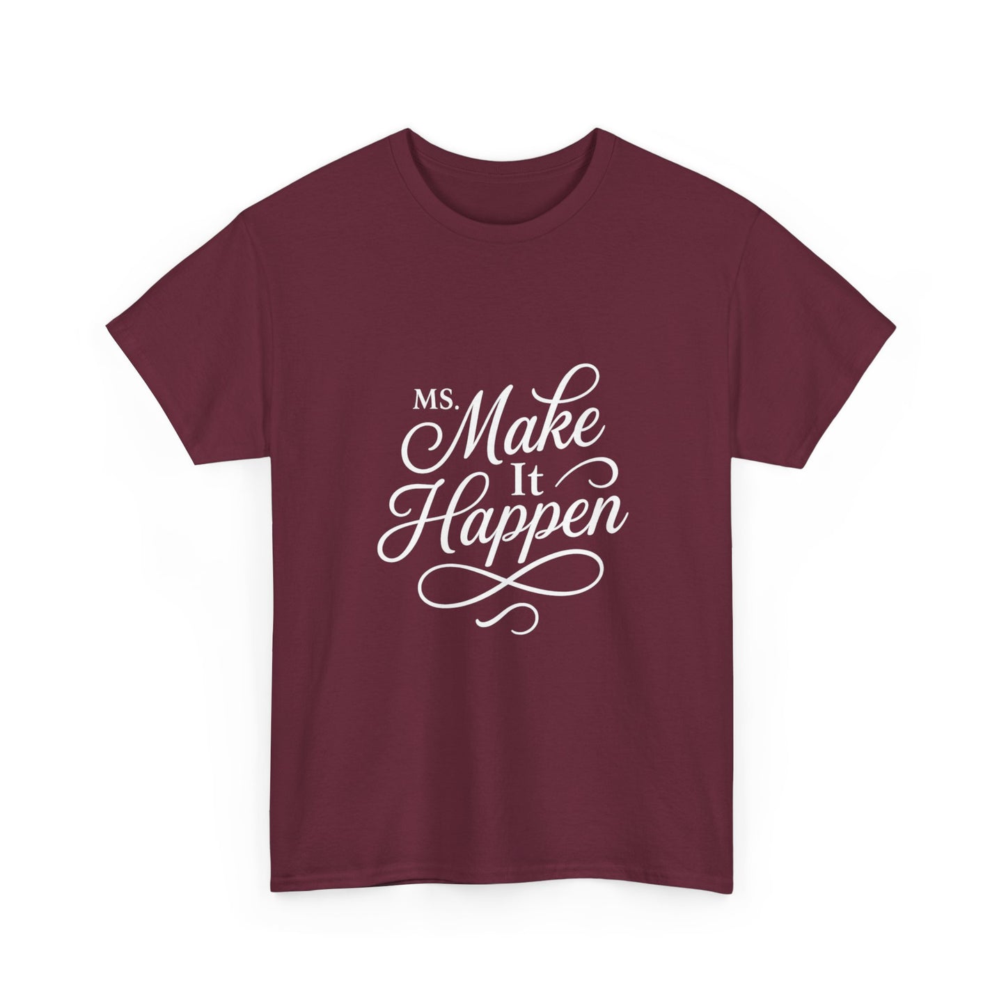 Ms.Makeithappen Graphic Tee. T-Shirt, Casual Streetwear, Fun Everyday Top, Bold Gift Idea