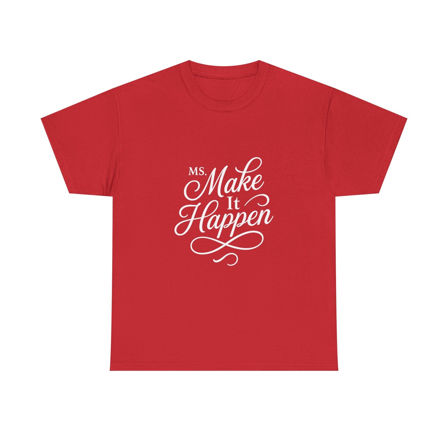 Ms.Makeithappen Graphic Tee. T-Shirt, Casual Streetwear, Fun Everyday Top, Bold Gift Idea