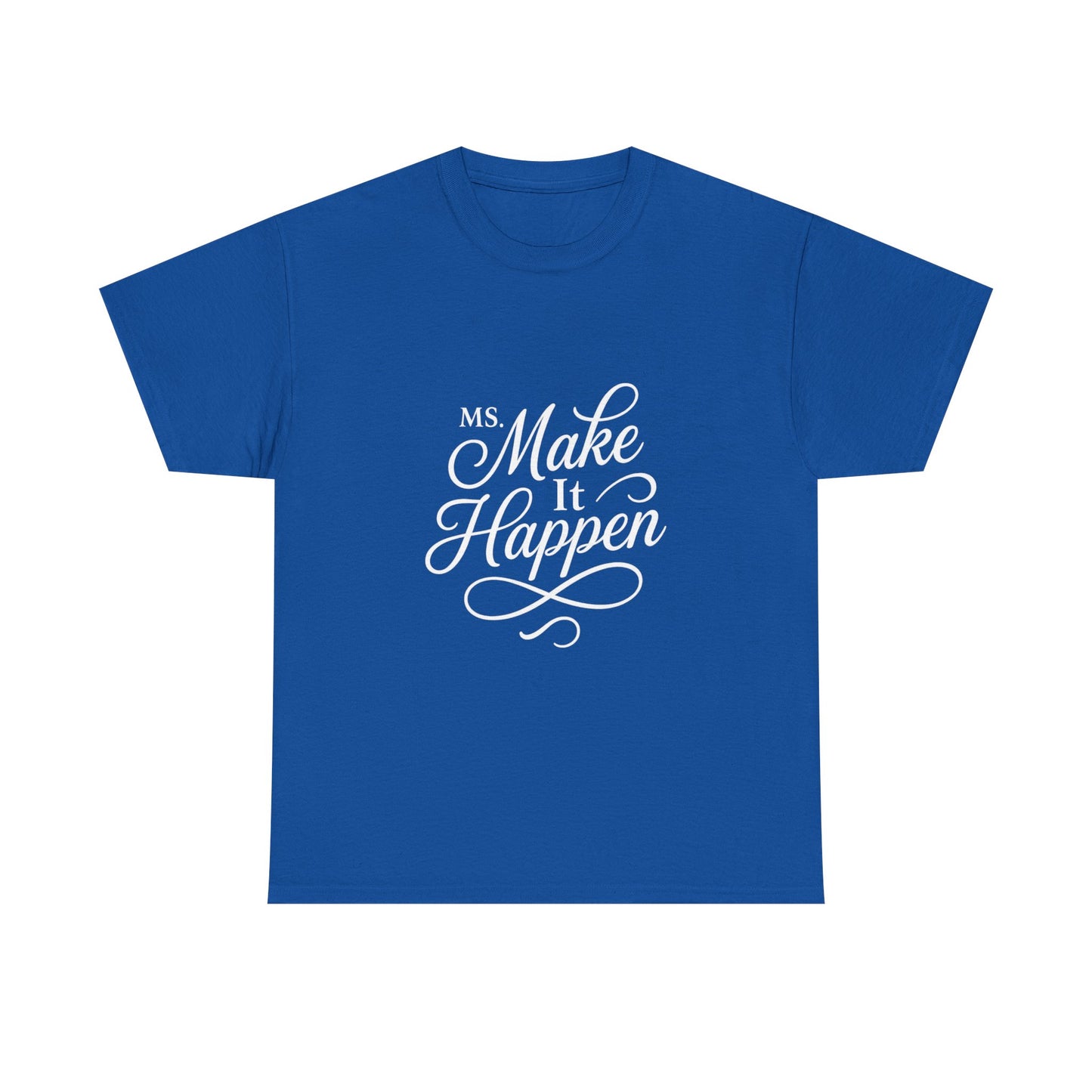Ms.Makeithappen Graphic Tee. T-Shirt, Casual Streetwear, Fun Everyday Top, Bold Gift Idea