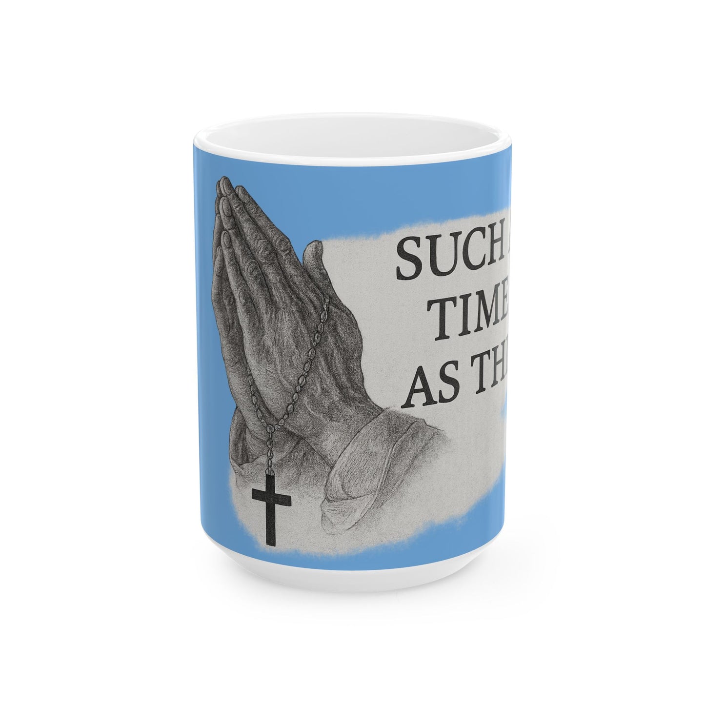 Inspirational Christian Mug | Praying Hands and Cross “Such a Time as This”