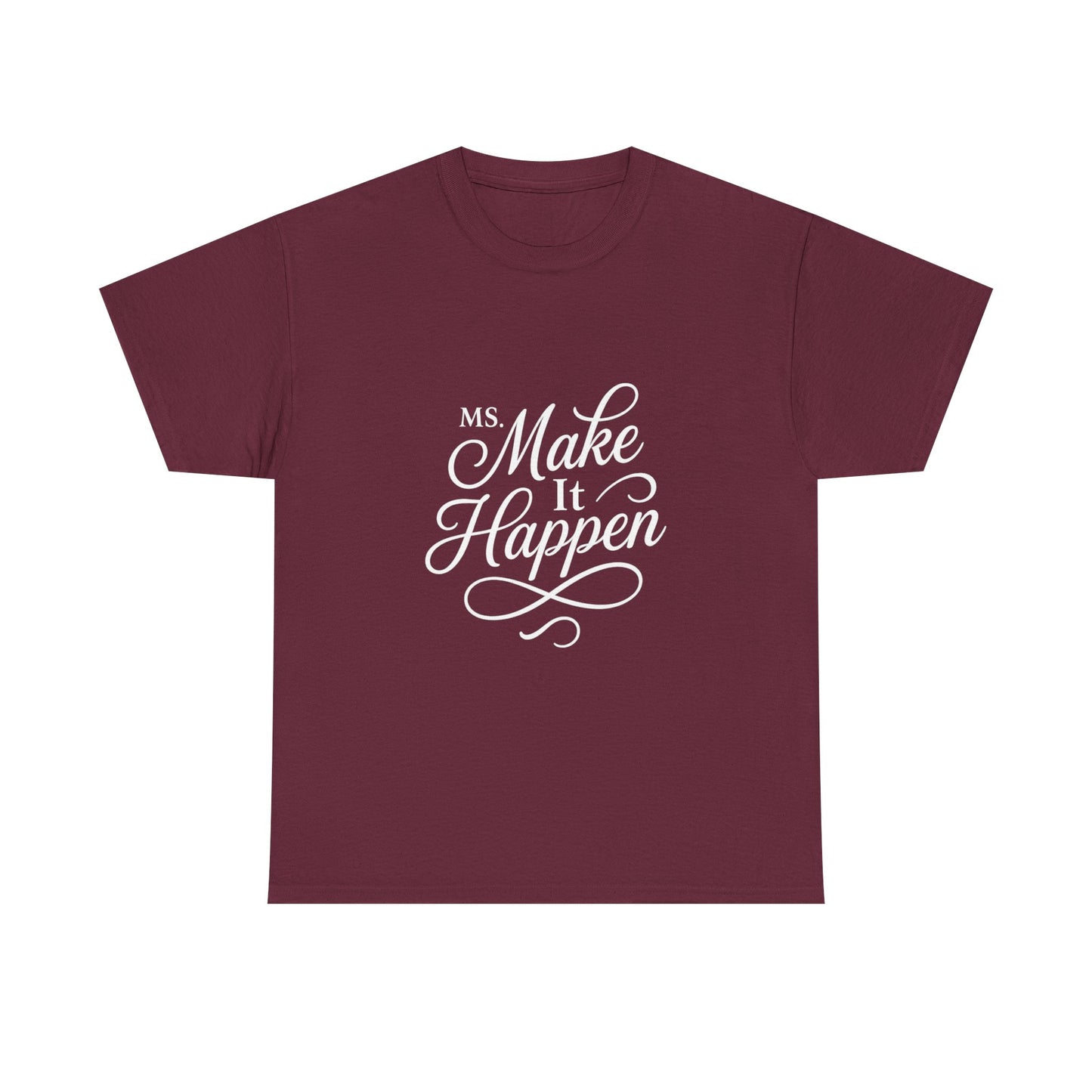 Ms.Makeithappen Graphic Tee. T-Shirt, Casual Streetwear, Fun Everyday Top, Bold Gift Idea