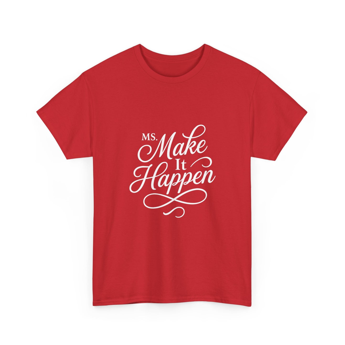 Ms.Makeithappen Graphic Tee. T-Shirt, Casual Streetwear, Fun Everyday Top, Bold Gift Idea
