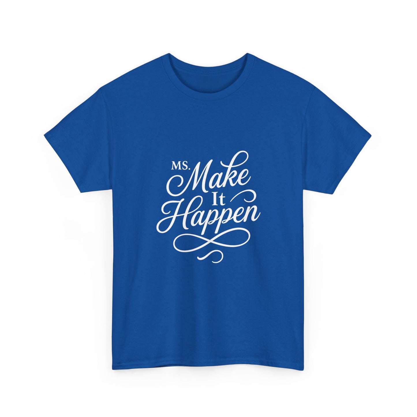 Ms.Makeithappen Graphic Tee. T-Shirt, Casual Streetwear, Fun Everyday Top, Bold Gift Idea
